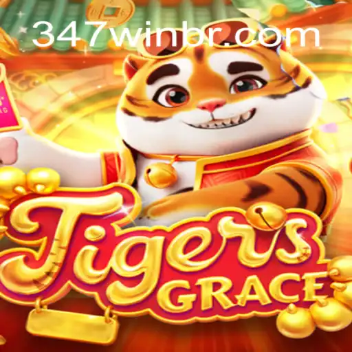 Descubra o Mundo do Jogo 'TigersGrace' e Domine a Arte com a Estratégia '347win'